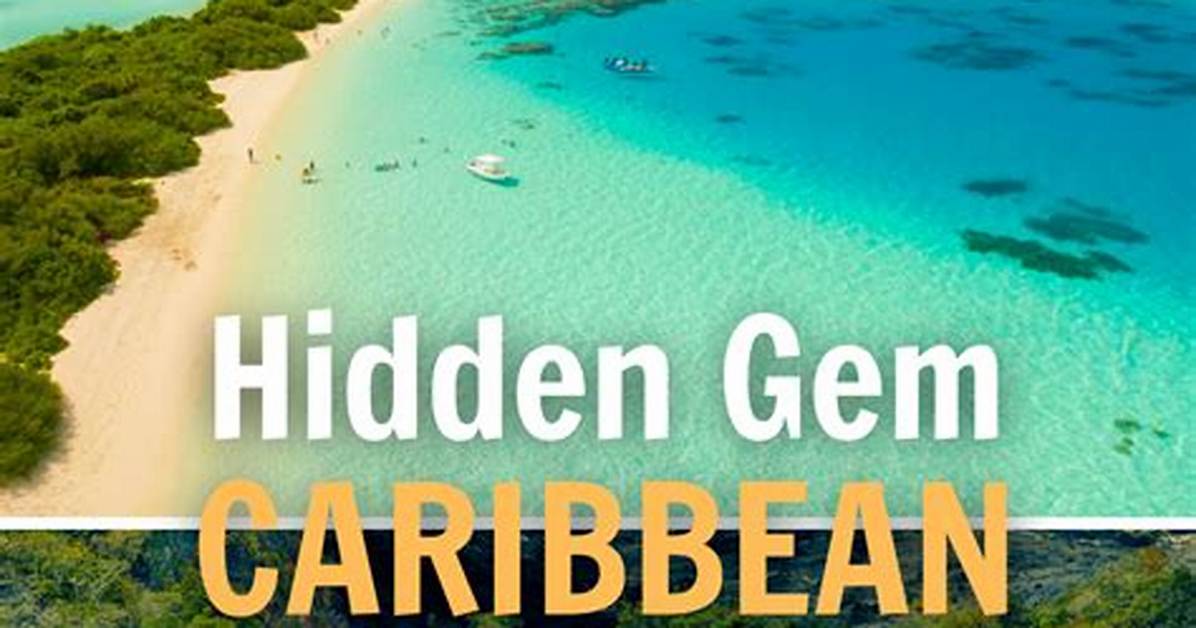 A Hidden Gem in the Caribbean