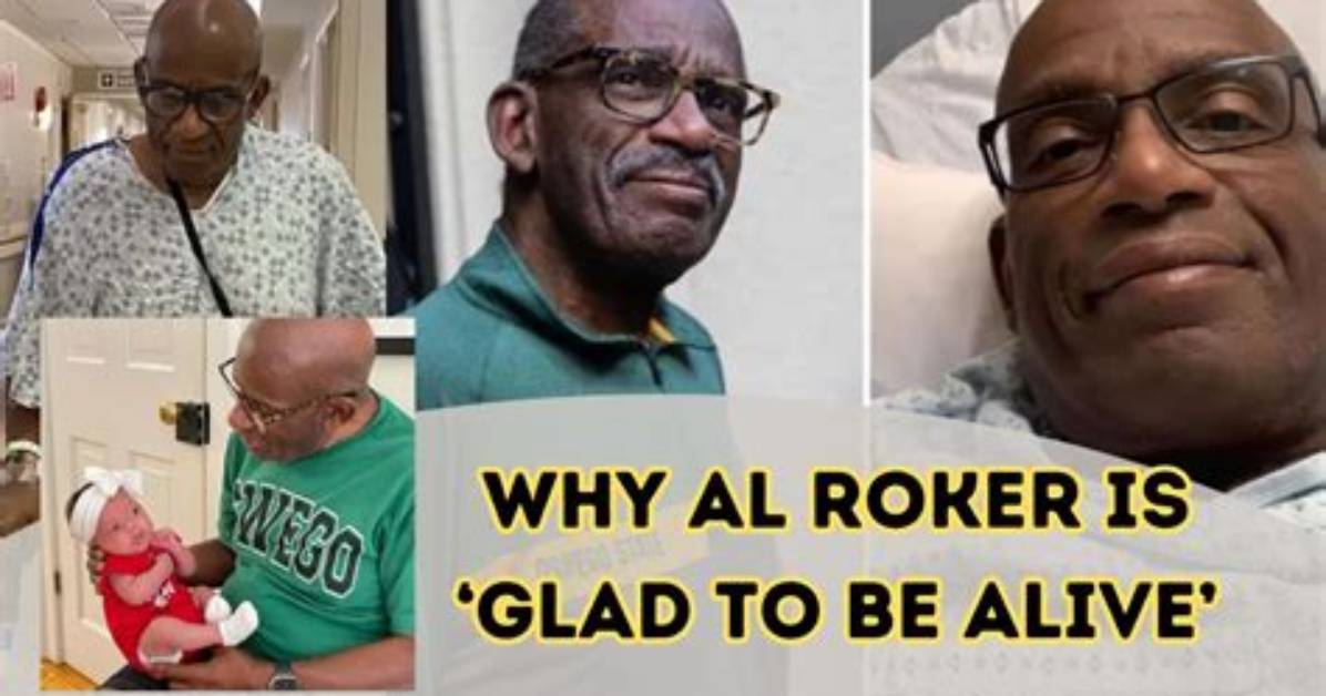 Al Roker Admits He’s ‘Glad to Be Alive’ on 69Th Birthday After Recent Health Scares
