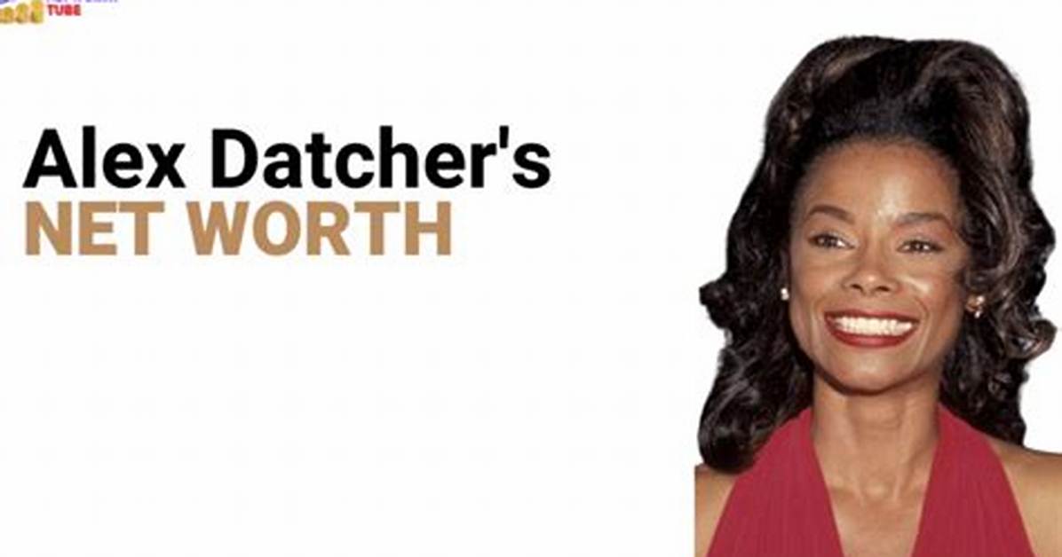 Alex Datcher Net Worth ·