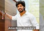 Amardeep Chowdary- Wiki, Height, Girlfriend, Net Worth