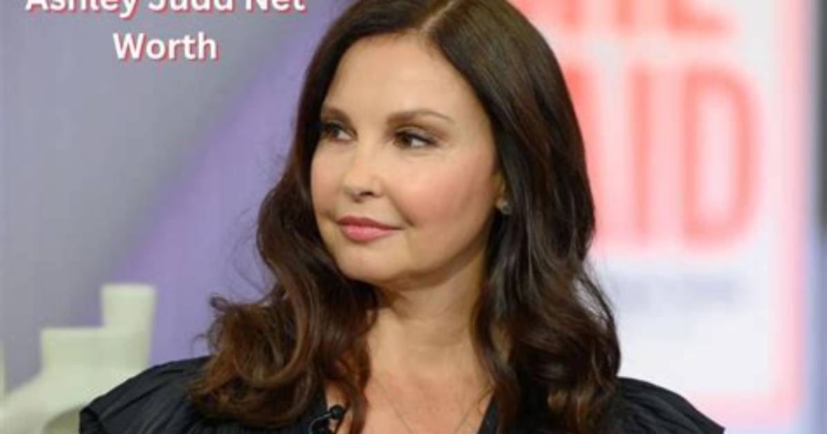 Ashley Judd’s Net Worth, Biography, Career, Awards, Fact and Life Story