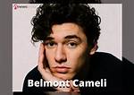 Belmont Cameli: Wikipedia, Biography, Age, Height, Girlfriend, Parents, Instagram.