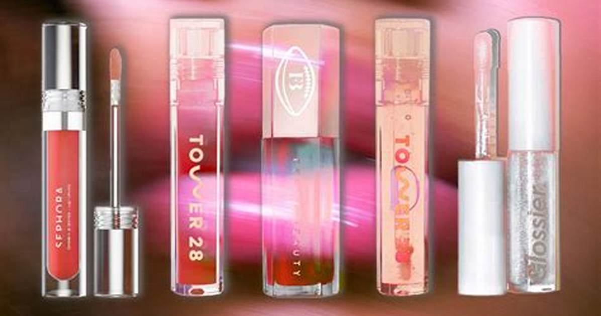 Best Lip Gloss 2018 — Top Picks