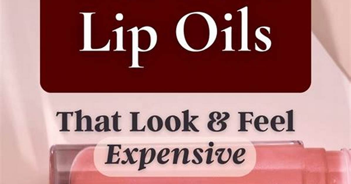 Best Lip Oils – Shop – Hollywood Life