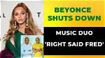 Beyonce Claps Back at Right Said Fred over Song Sample – Hollywood Life