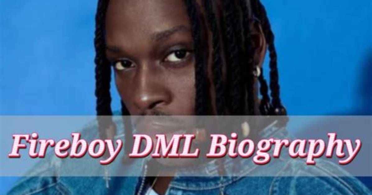 Biography of Fireboy Dml