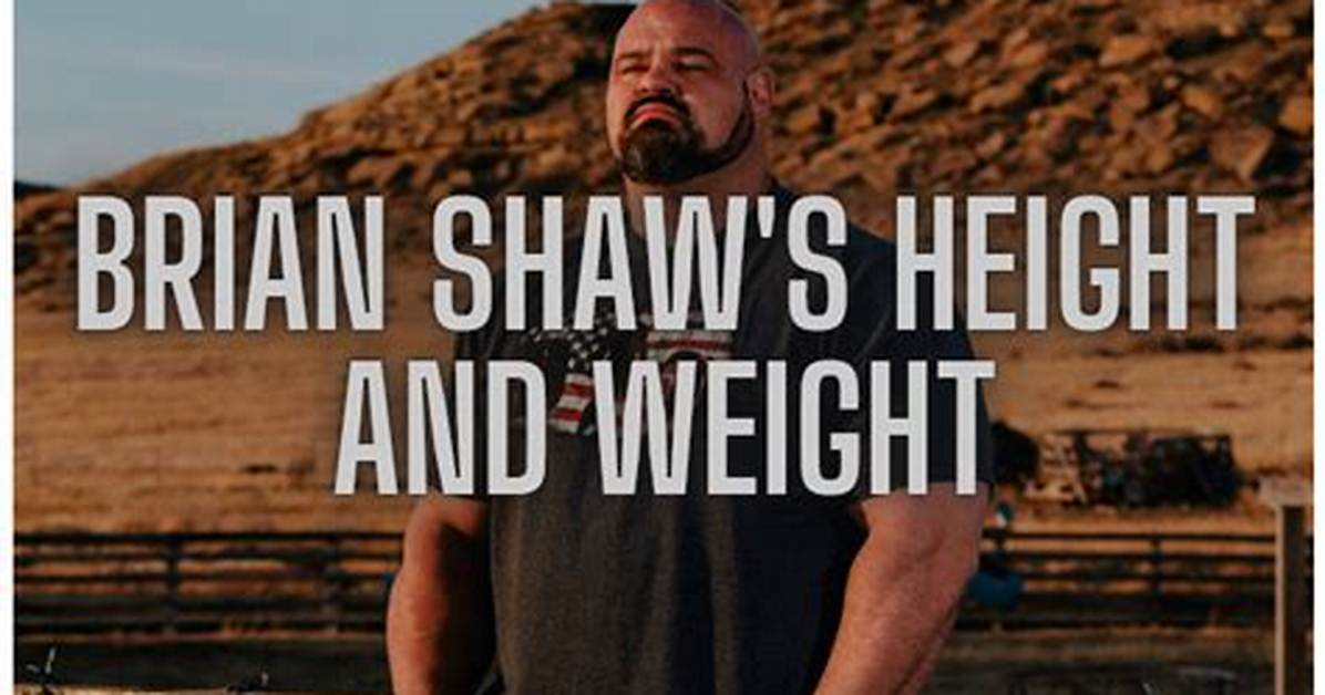 Brian Shaw- Bio, Height, Weight, Net Worth