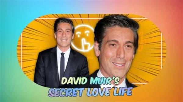 David Muir's Love Life Uncovered: a Look into His Romantic Journey