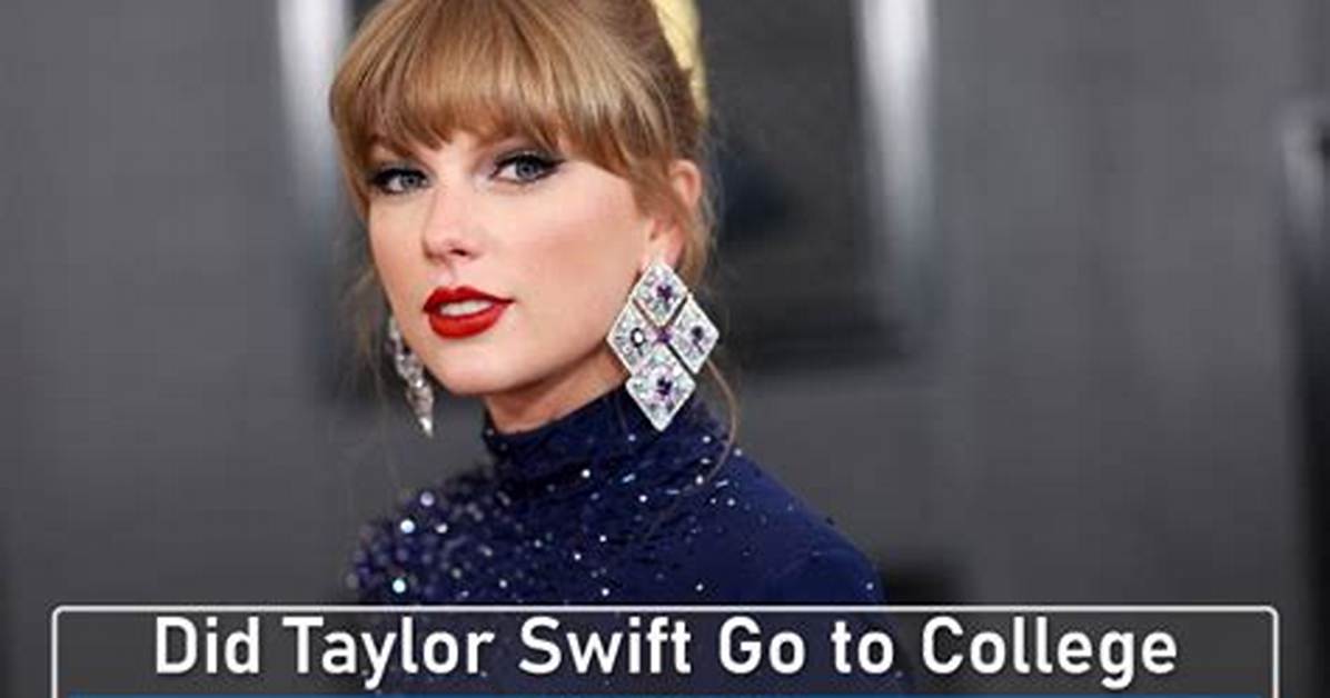 Did Taylor Swift Go to College as She Is Set to Receive Honorary Degree?