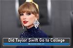 Did Taylor Swift Go to College as She Is Set to Receive Honorary Degree?