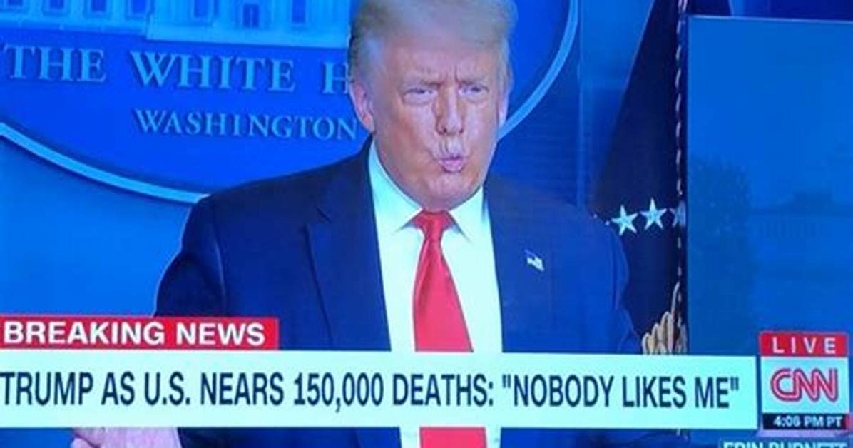 Donald Trump Grumbles That ‘Nobody Likes Me’ & Dr. Fauci Has Higher Approval Rating