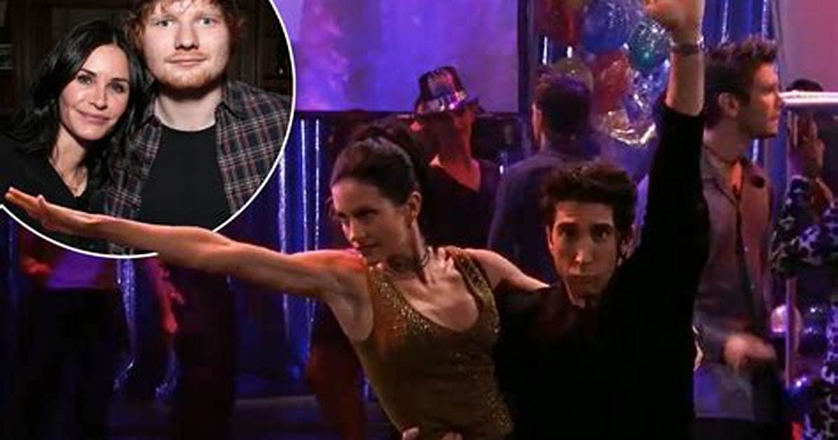 Ed Sheeran & Courteney Cox Recreate ‘Friends’ Dance in Epic Video – Hollywood Life