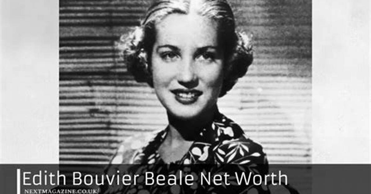Edith Bouvier Beale’s Biography, Net Worth, Fact, Career, Awards and Life Story