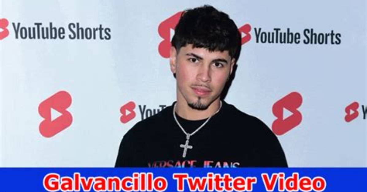 Exploring the Galvancillo Twitter Video Instagram Story Find Out