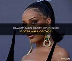Exploring the Roots: Where Is Doja Cat's Parents from?