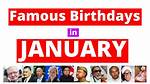 Famous Birthdays: Celebrities Born on January 19