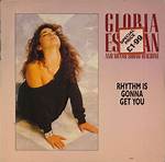 Gloria Estefan’s Rhythm Is Gonna Get You Lyrics