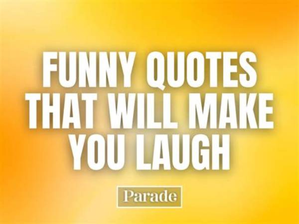Hilarious Laugh Quotes: Find Your Daily Dose of Joy