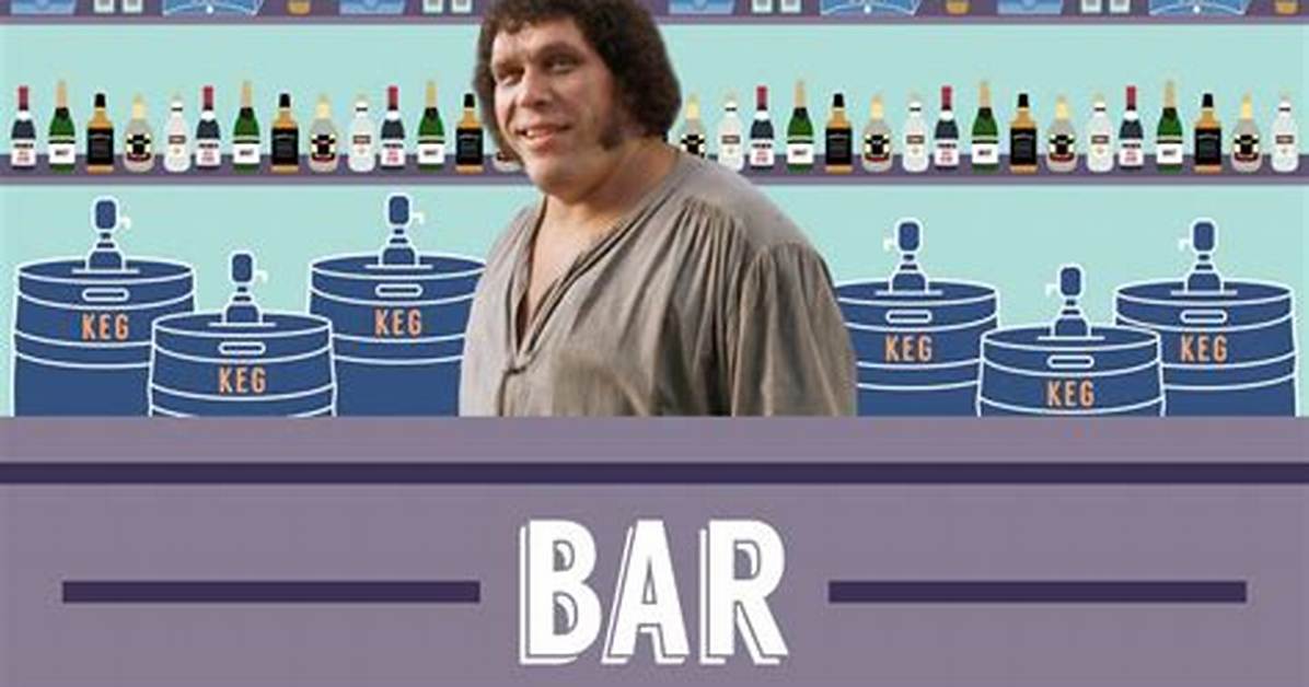 How Much Beer Could Andre the Giant Really Drink? ·