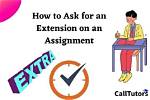 How to Ask for Extension on Assignment