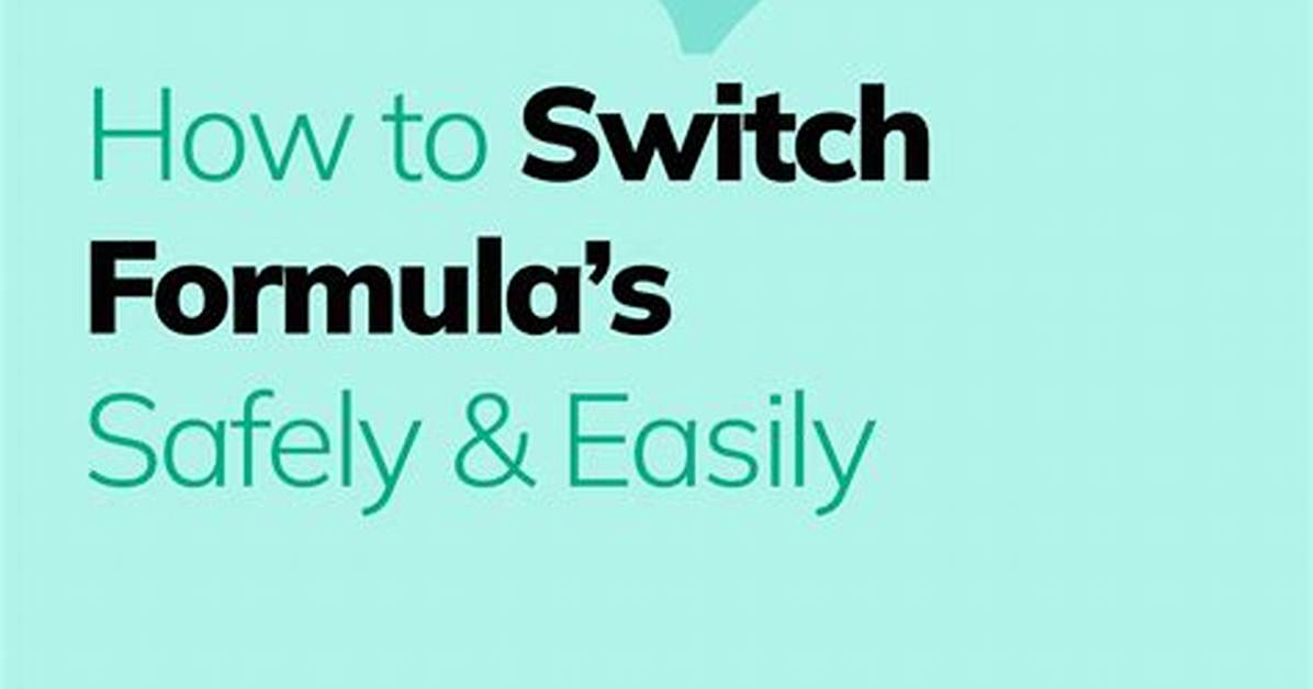 How to Know When to Switch Formula