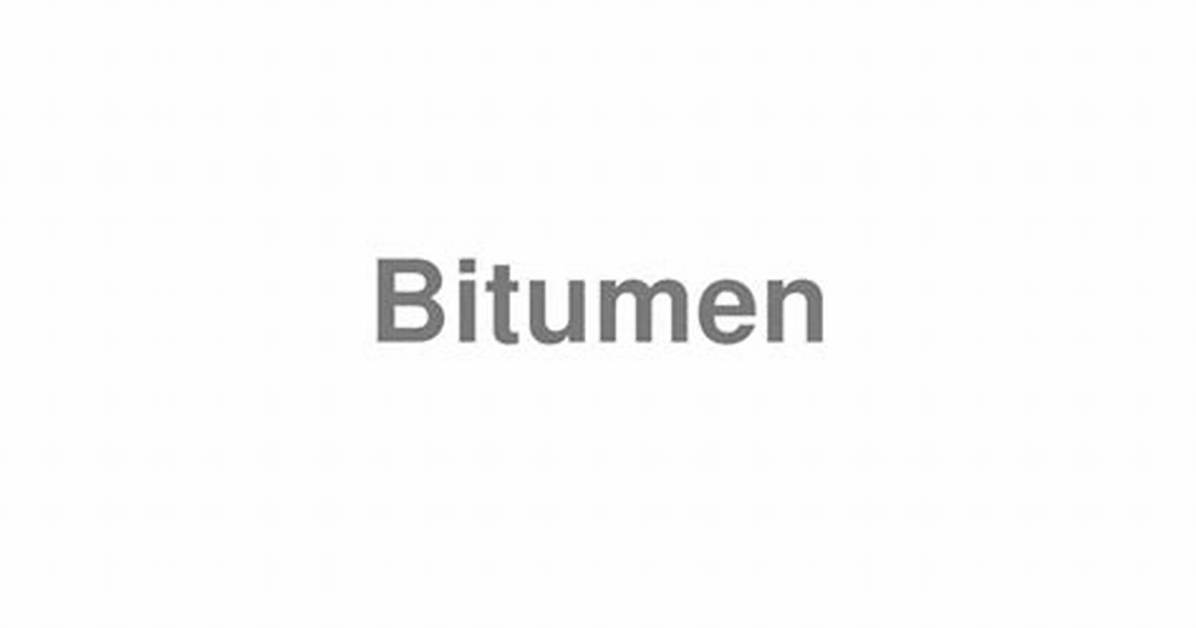 How to Pronounce Bitumen