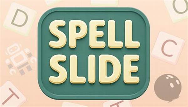 How to Spell Slide