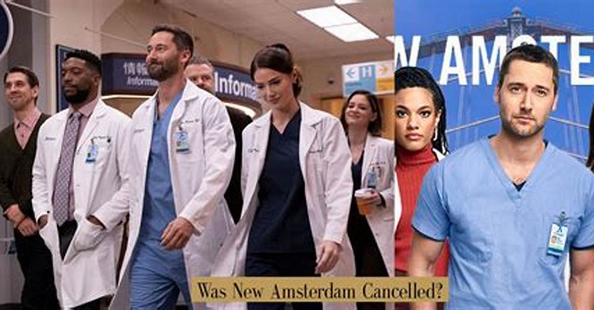 Is New Amsterdam Cancelled or Will There?