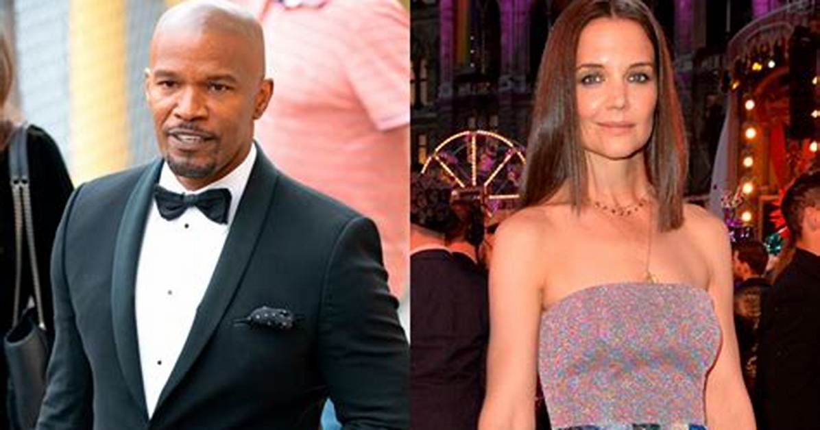 Jamie Foxx & Katie Holmes Split After He’s Seen with Another Woman – Hollywood Life