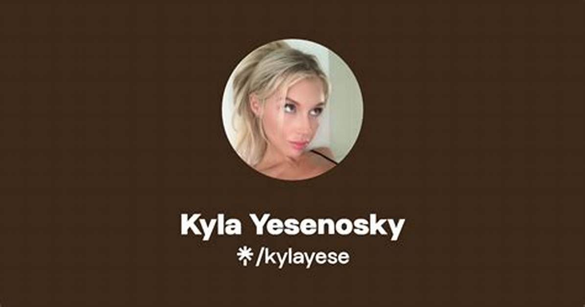 Kyla Yesenosky Onlyfans Leak: Exclusive Content Exposed