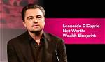 Leonardo Dicaprio's Wealth Uncovered: Explore His Net Worth