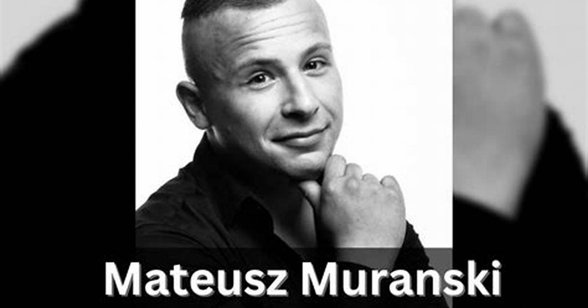 Mateusz Muranski Age, Career | How Did He Died?