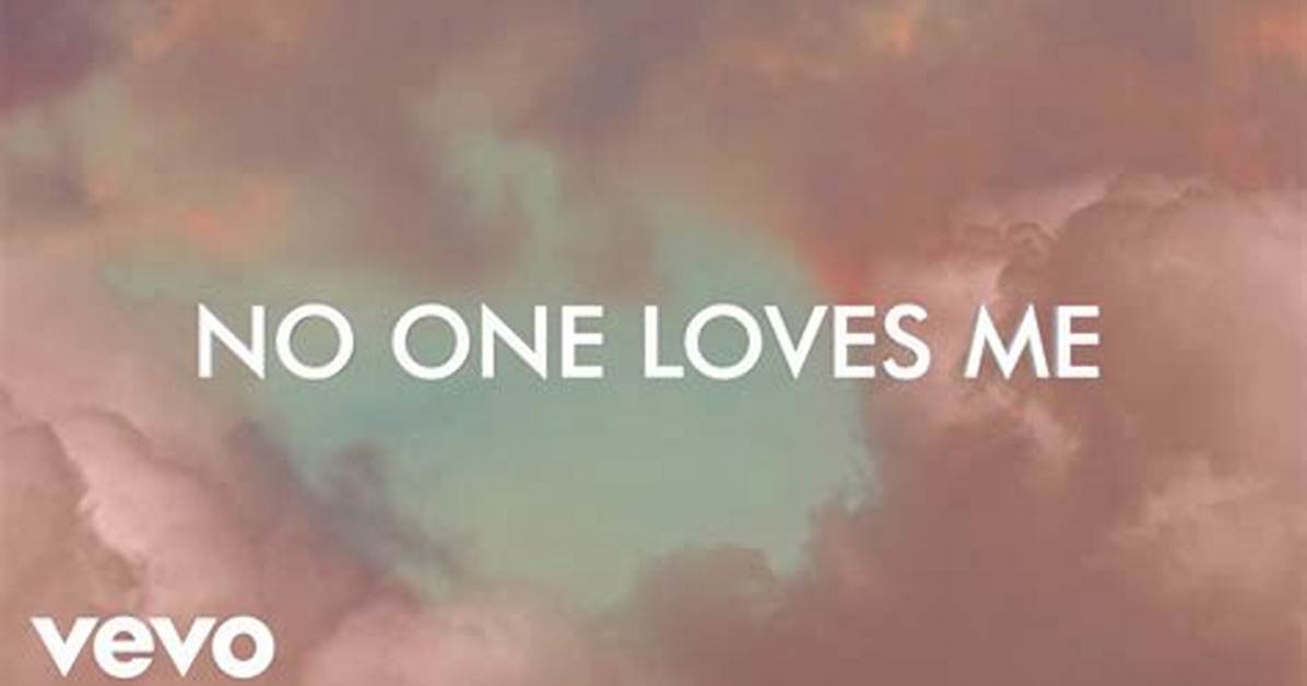 ‘No One Loves Me! ’ – Hollywood Life