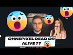 Ohnepixel Heart Attack: Dead or Alive? Health Update