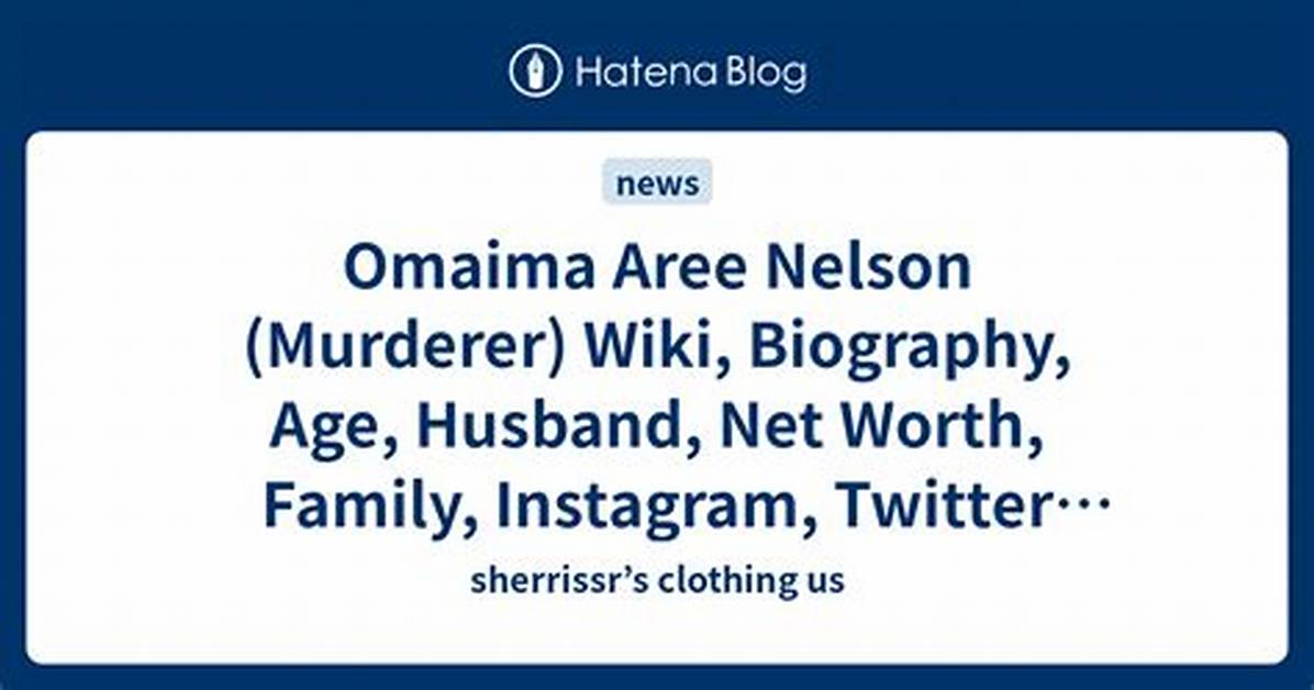 Omaima Nelsons Biography, Net Worth, Fact, Career, Awards and Life Story