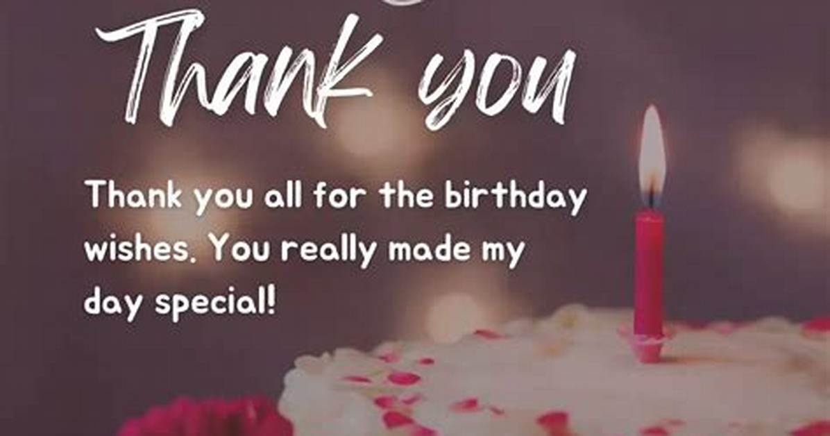 Perfect Thank You Quotes for Birthday Wishes to Express Your Gratitude