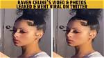 Raven Celine Leaked Video Twitter Update: Trained Footage Gone Viral