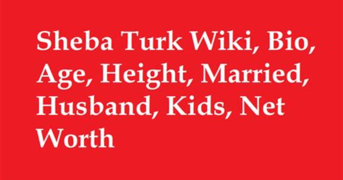 Sheba Turk Bio, Wiki, Age, Height, Married, Engaged, Family, Father, Wwl-Tv, Salary and Net Worth