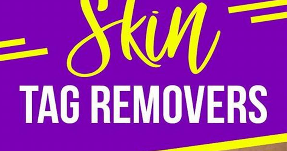 The Best Skin Tag Removers of 2024 – Hollywood Life Reviews – Hollywood Life