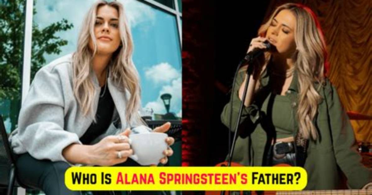 The Father of Alana Springsteen: Unraveling the Mystery