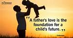 The Influence of Fathers: Essential Quotes on the Importance of Paternity