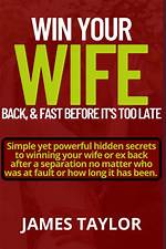 The Ultimate Guide to Winning Your Wife's Love and Respect