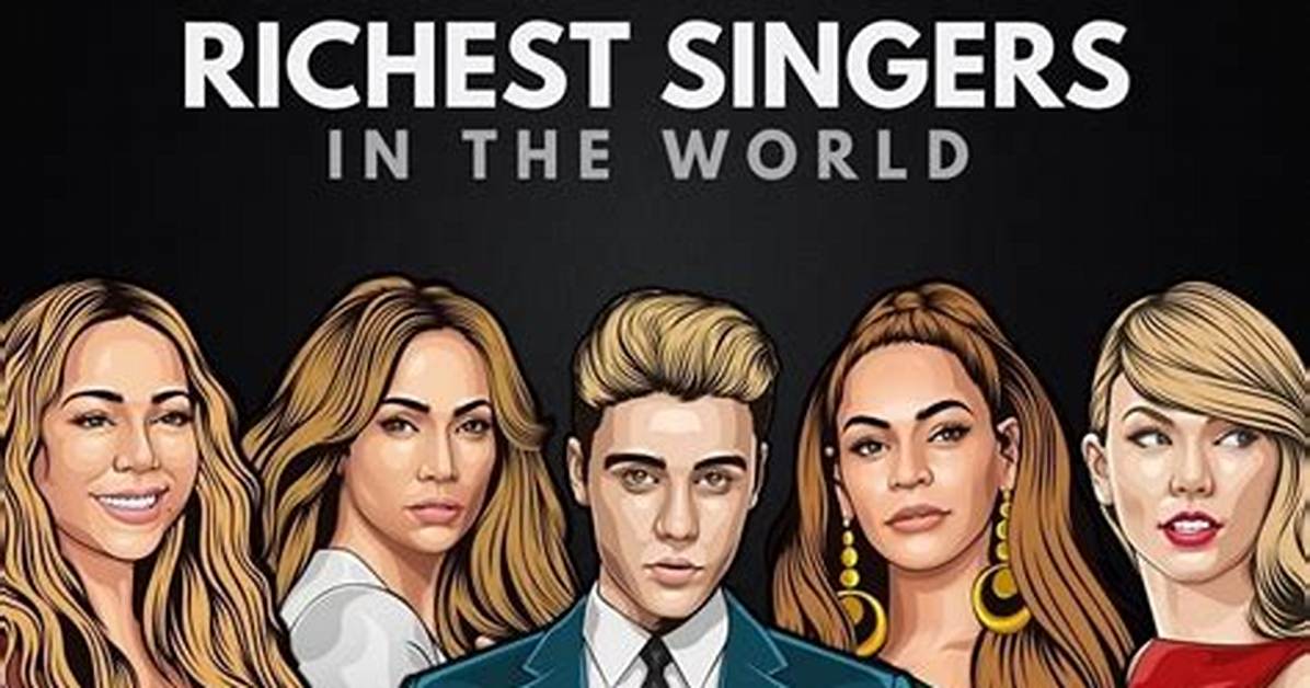 The Ultra-Wealthy World of Singers: Uncovering the Richest Vocalists