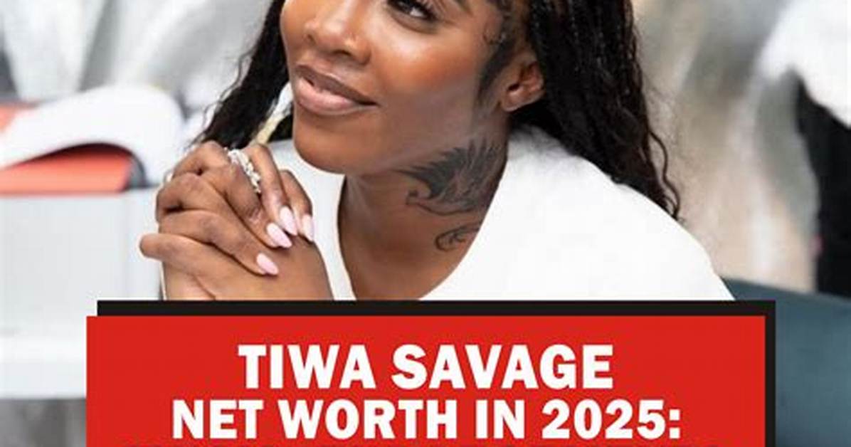 Tiwa Savage Net Worth, Assets, Endorsements & Investments