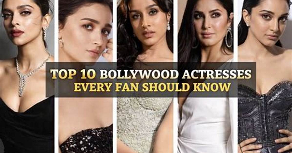 Top 10 Actresses Ruling Bollywood