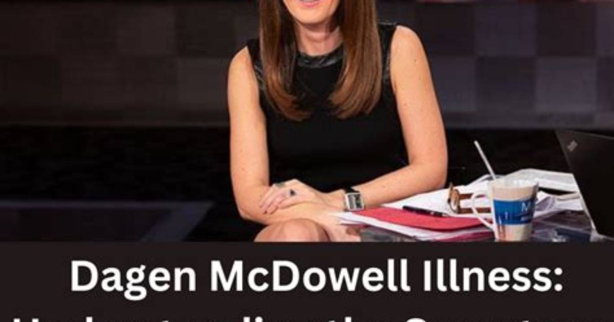 Uncover the Ailing Condition Afflicting Dagen Mcdowell