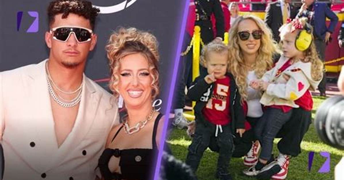 Uncovering Brittany Mahomes's Enormous Net Worth: a Deep Dive