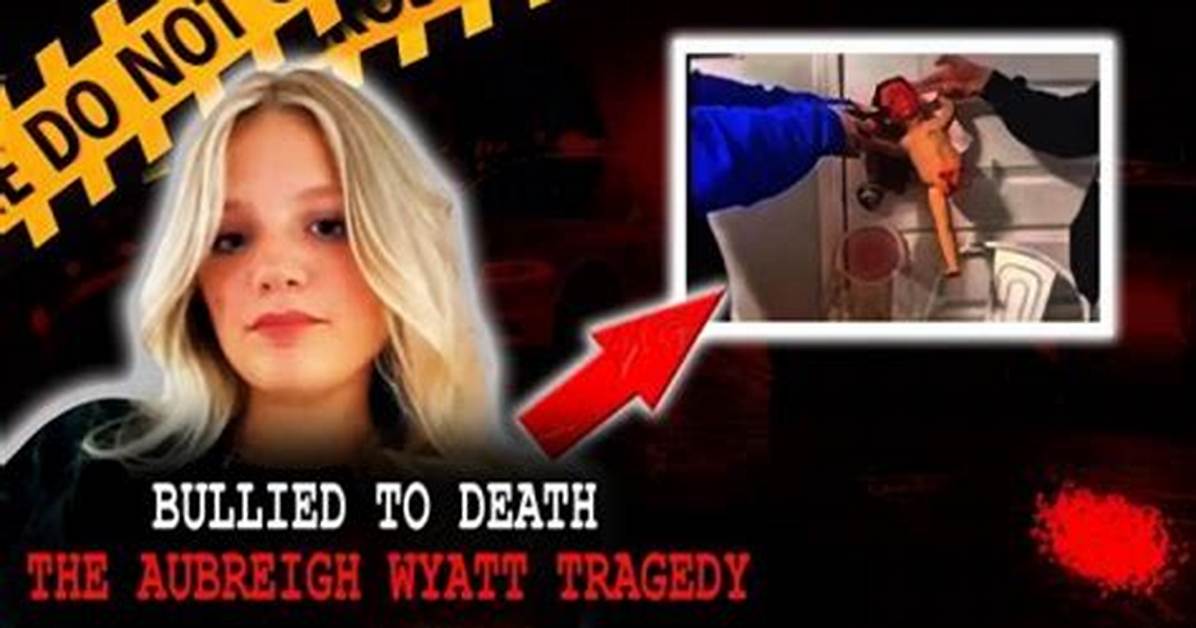 Understanding the Tragic Circumstances Surrounding Aubreigh Wyatt's Death
