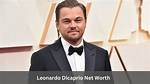 Unveiling Leonardo Dicaprio's Impressive Net Worth: a Comprehensive Exploration