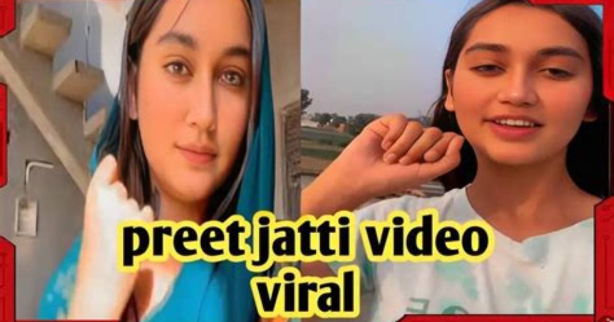 Unveiling the Buzz: Preet Jatti Video Viral Mms